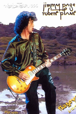 Jimmy Page and Robert Plant: Live In Nagoya on 17 February 1996
