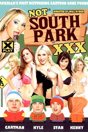[Not] South Park: XXX