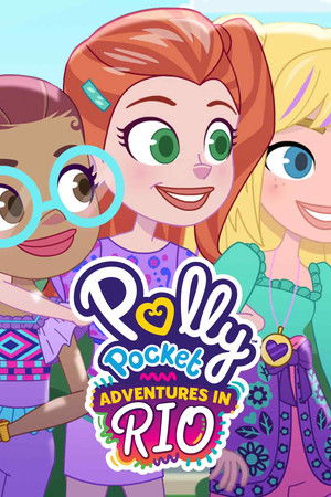 Polly Pocket: Adventures in Rio