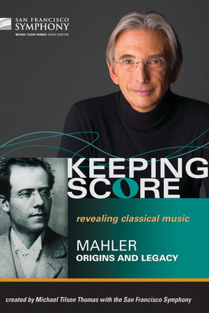 Keeping Score: Mahler Legacy