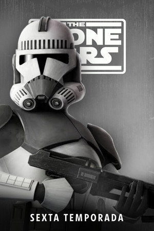 Poster da série Star Wars: The Clone Wars - Temporada 6