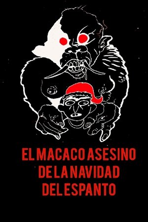 El Macaco Asesino de la Navidad del Espanto