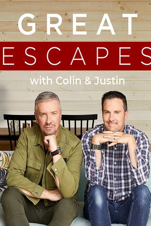 Great Escapes with Colin and Justin