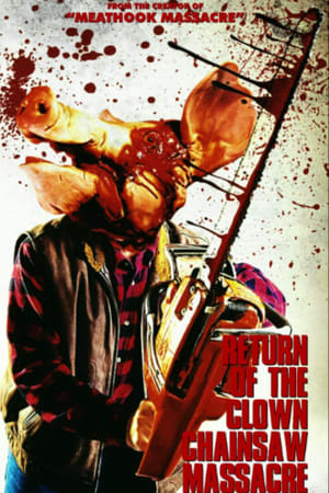 Return Of The Clown Chainsaw Massacre