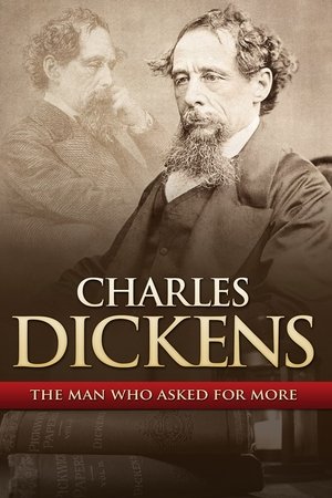 Poster of Charles Dickens: The Man That Asked For More