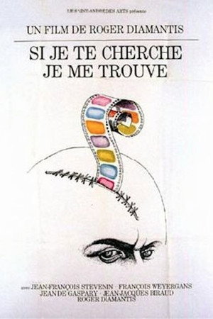 Si j'te cherche... j'me trouve poster