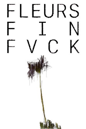 FLEURS FIN FVCK poster
