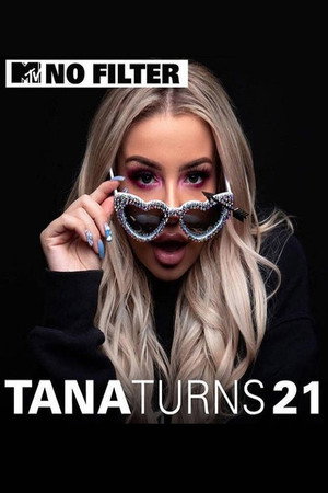 MTV No Filter: Tana Turns 21
