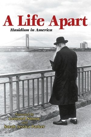 A Life Apart: Hasidism in America