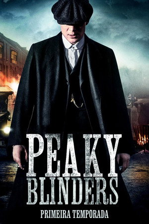 Poster da série Peaky Blinders - Temporada 1