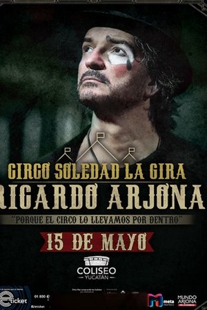 Arjona Circo Soledad en Vivo