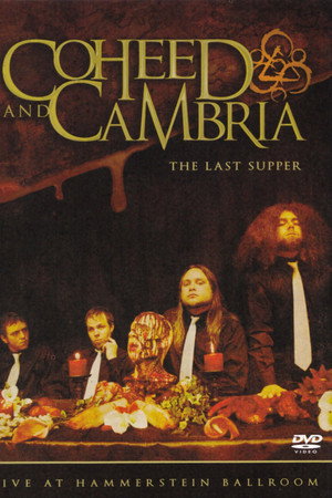 Coheed and Cambria: The Last Supper - Live at Hammerstein Ballroom poster