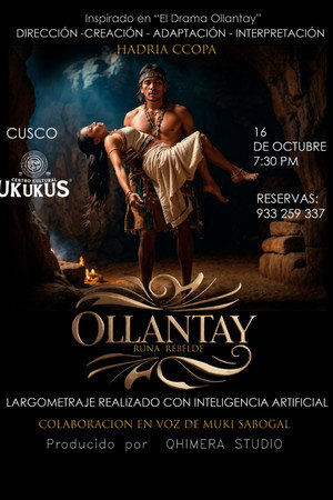 Ollantay. Runa Rebelde Ollantay. Runa Rebelde