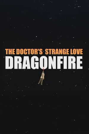 The Doctor's Strange Love: Dragonfire