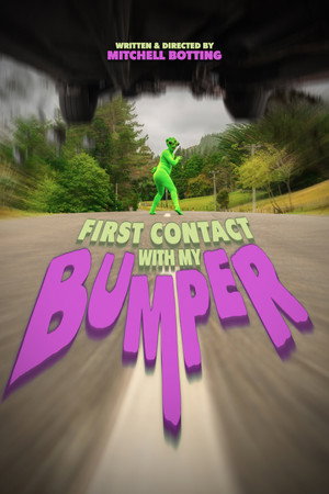 First Contact with my Bumper poster