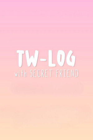 TW-LOG with SECRET FRIEND