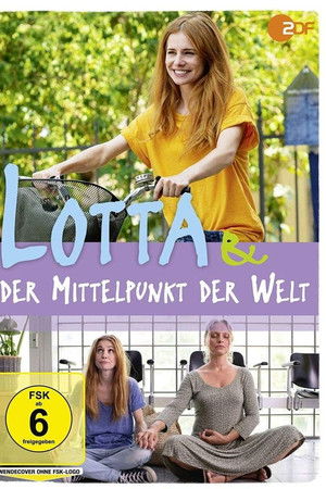 Lotta & der Mittelpunkt der Welt