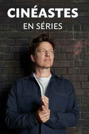 Cinéastes en Series