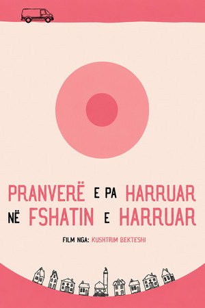 Pranverë E Paharruar Në Fshatin E Harruar