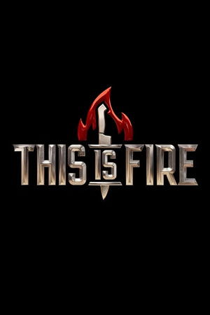 This is Fire