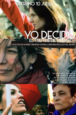 Yo decido. El Tren de la Libertad poster