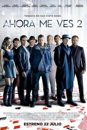 Ahora me ves 2 (Los Ilusionistas 2) (2016)