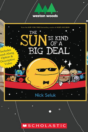 The Sun Is Kind of a Big Deal The Sun Is Kind of a Big Deal