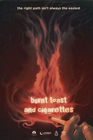 Burnt Toast and Cigarettes