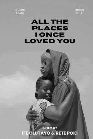 All The Places I Once Loved You poster