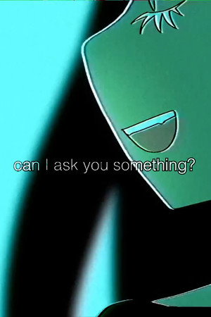 can I ask you something? poster