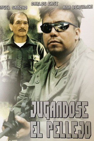 Jugandose el pellejo Jugandose el pellejo