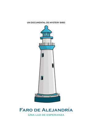 Faro de Alejandría - Una luz de esperanza