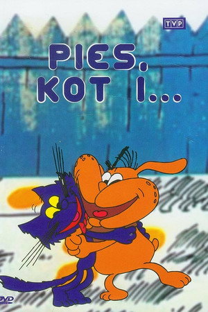 Pies, kot i...