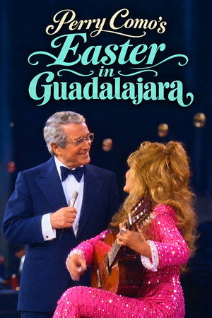 Perry Como's Easter in Guadalajara