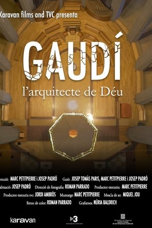Gaudí, l’arquitecte de Déu