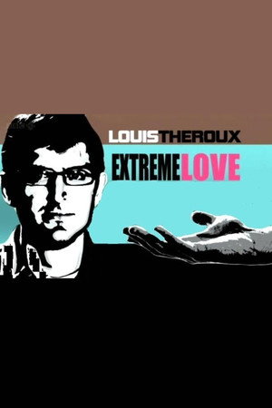 Louis Theroux: Extreme Love