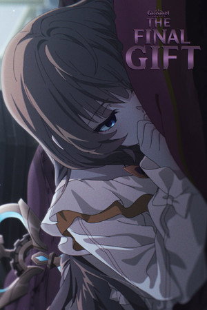 Genshin Impact: The Final Gift Genshin Impact: The Final Gift