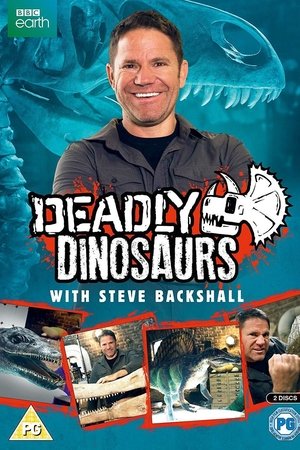 Deadly Dinosaurs with Steve Backshall