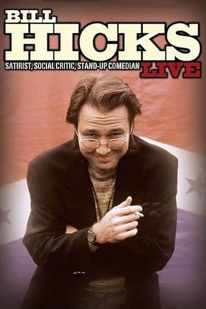 Bill Hicks Live: Satirist, Social Critic, Stand-up Comedian