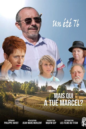 Mais qui a tué Marcel ? Un été 76