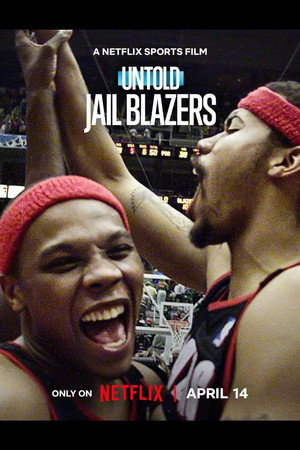 Poster do filme Untold: Jail Blazers