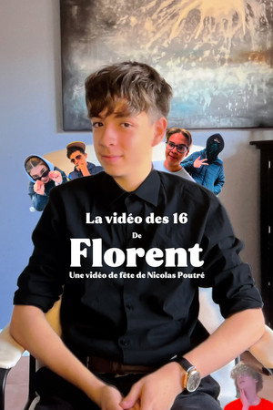 La Vidéo Des 16 De Florent La Vidéo Des 16 De Florent