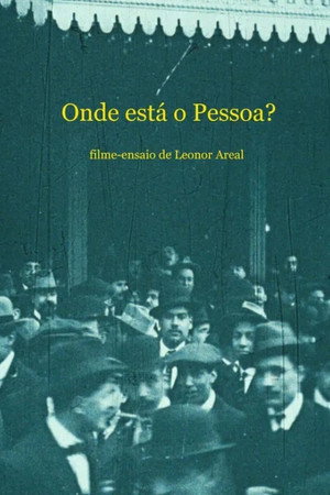 Onde está o Pessoa? poster