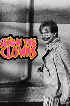Send In The Clowns Send In The Clowns