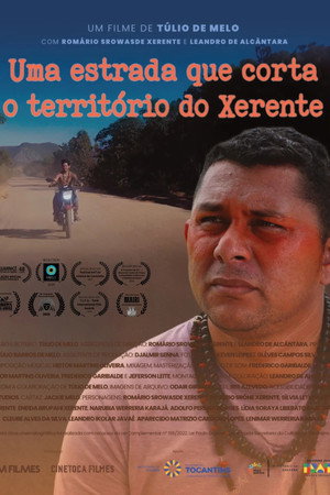 Uma Estrada que Corta o Território do Xerente poster
