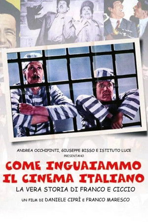 Poster of How We Got the Italian Movie Business Into Trouble: The True Story of Franco and Ciccio