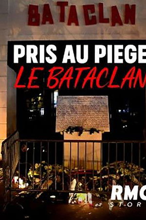 Pris au piège : Le Bataclan