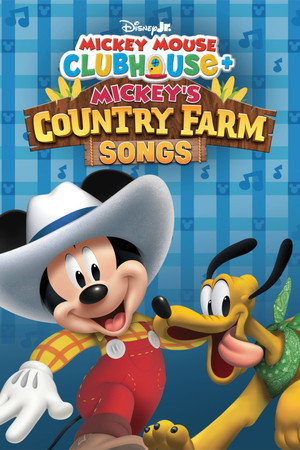 Mickey Mouse Clubhouse+: Mickey's Country Farm Songs