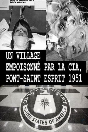 Un village empoisonné par la CIA ? Pont-Saint-Esprit - 1951