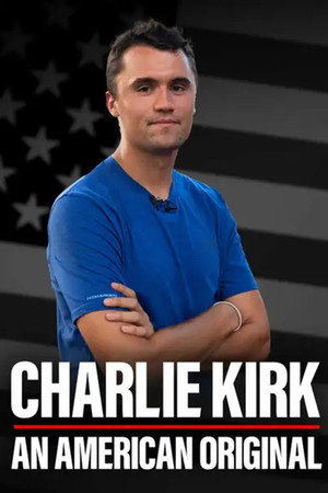 Charlie Kirk: An American Original